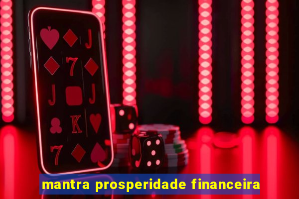 mantra prosperidade financeira